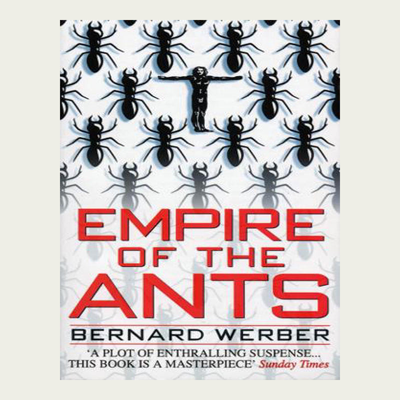 Empire Of The Ants - Bernard Werber