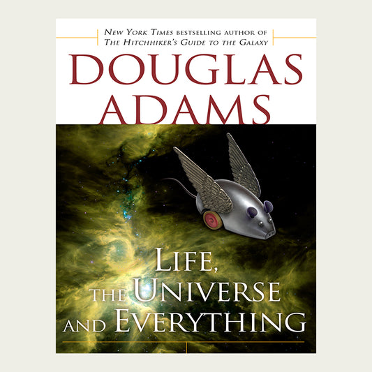 Life, The Universe, And Everything - Douglas Adams