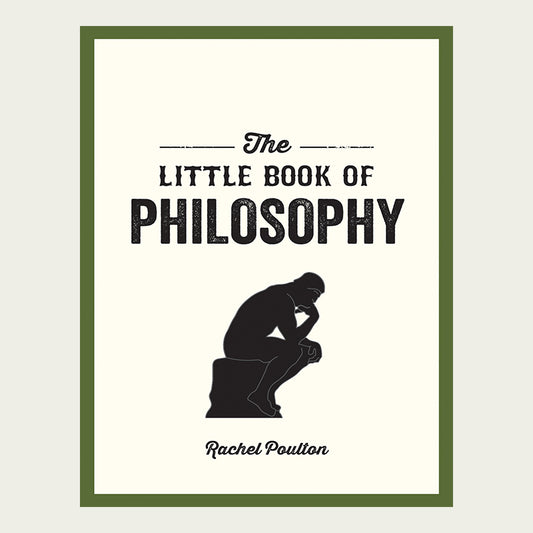 The Little Book Of Philosophy - Rachel Poulton