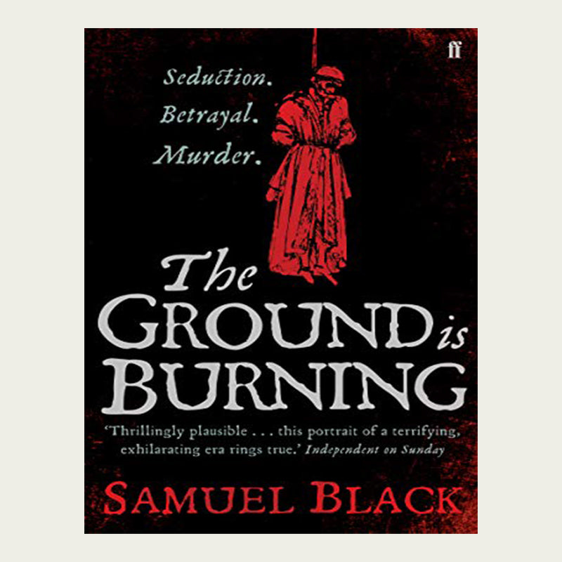 The Ground Is Burning - Samuel Black